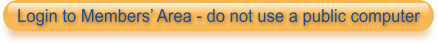 Login to Members’ Area - do not use a public computer