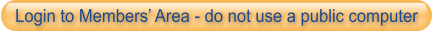 Login to Members’ Area - do not use a public computer