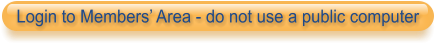Login to Members’ Area - do not use a public computer